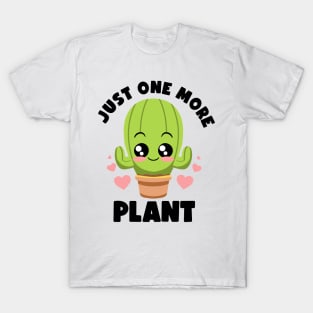 Just One More Plant Lovers Gardening Lover Botanic Cactus T-Shirt